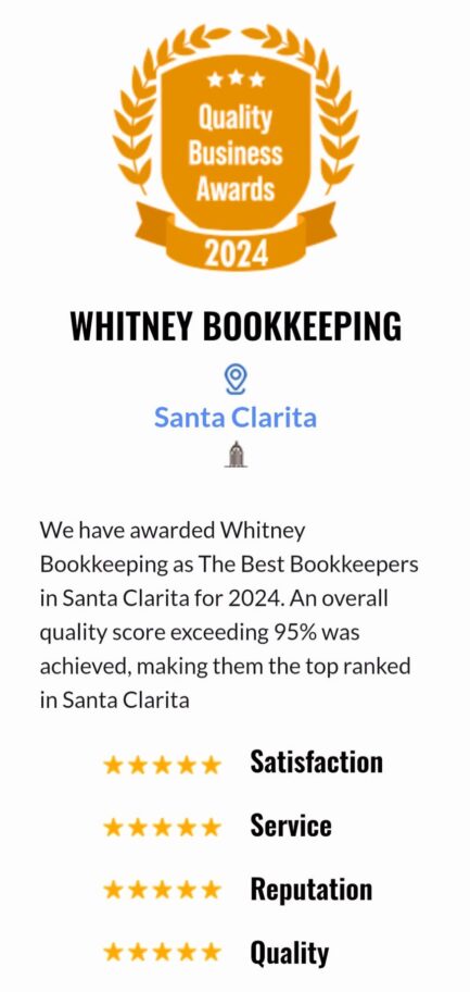 Quality Business Award 2024 badge awarded to Whitney Bookkeeping, recognizing them as the Best Bookkeeper in Santa Clarita with five out of five star ratings in each category including satisfaction, service, reputation, and quality.